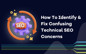 Come identificare e risolvere i problemi tecnici di SEO che generano confusione