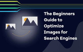 SEO de imagens: O guia para principiantes para otimizar imagens para motores de busca