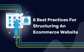 6 beste praktijken voor het structureren van een e-commercewebsite