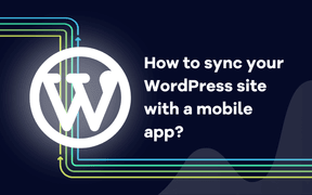 Como sincronizar o seu sítio WordPress com uma aplicação móvel?