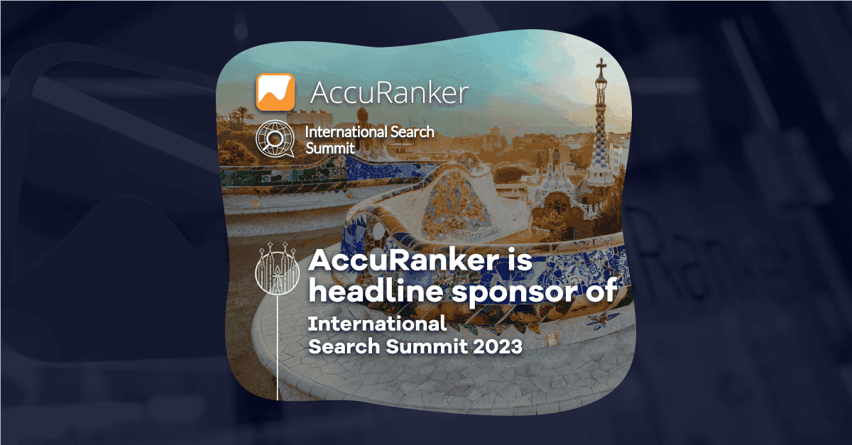 AccuRanker Sponsors International Search Summit 2023 - Barcelona