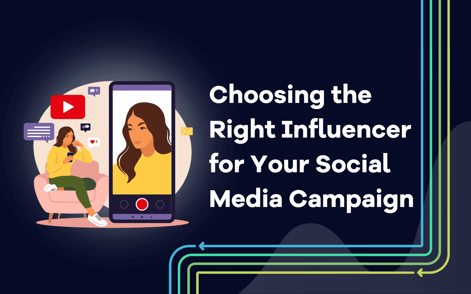 Choosing the Right Influencer for Your Social Media Campaign