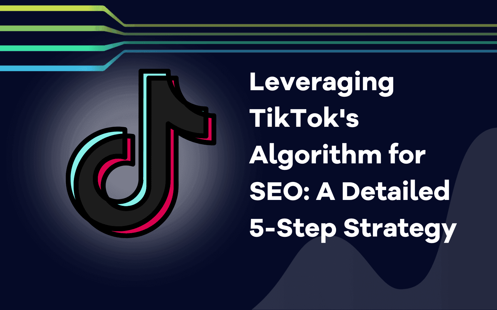 Leveraging TikTok