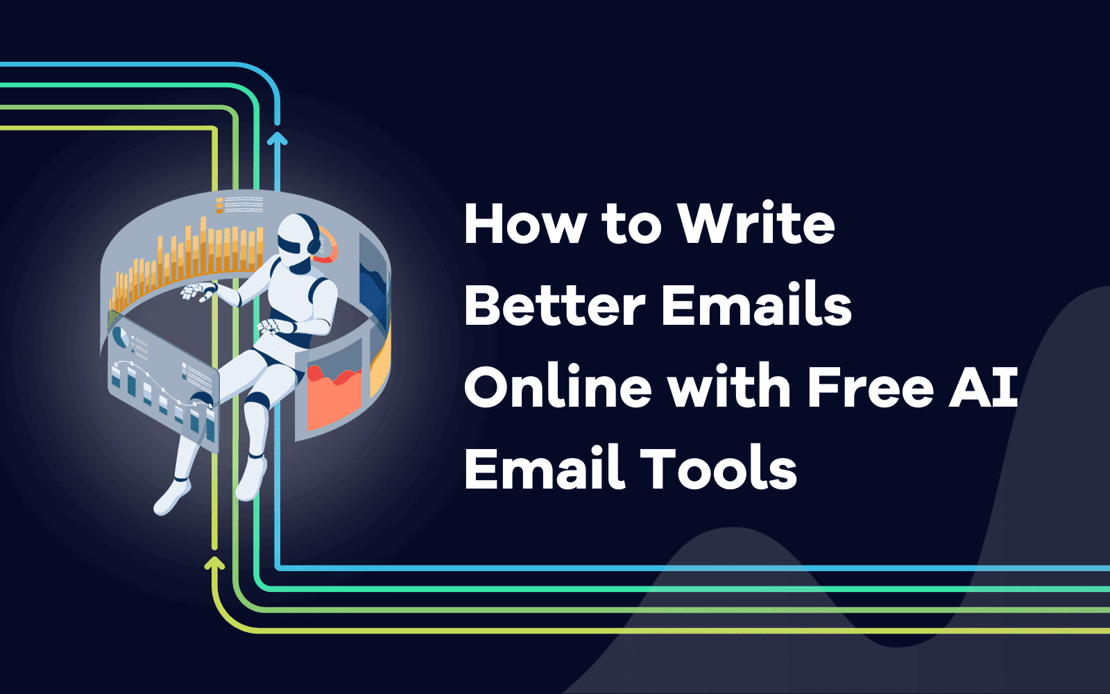 How to Write Better Emails Online with Free AI Email Tools