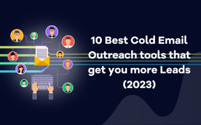 10 Migliori strumenti di Cold Email Outreach per ottenere più lead (2023)