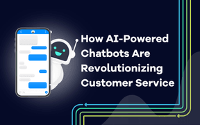 Come i chatbot alimentati dall'intelligenza artificiale stanno rivoluzionando il servizio clienti