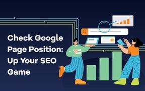 Kontrollera Google Page Position: Uppgradera ditt SEO-spel