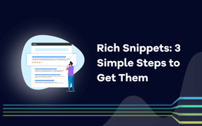 Snippets riches : 3 étapes simples pour les obtenir