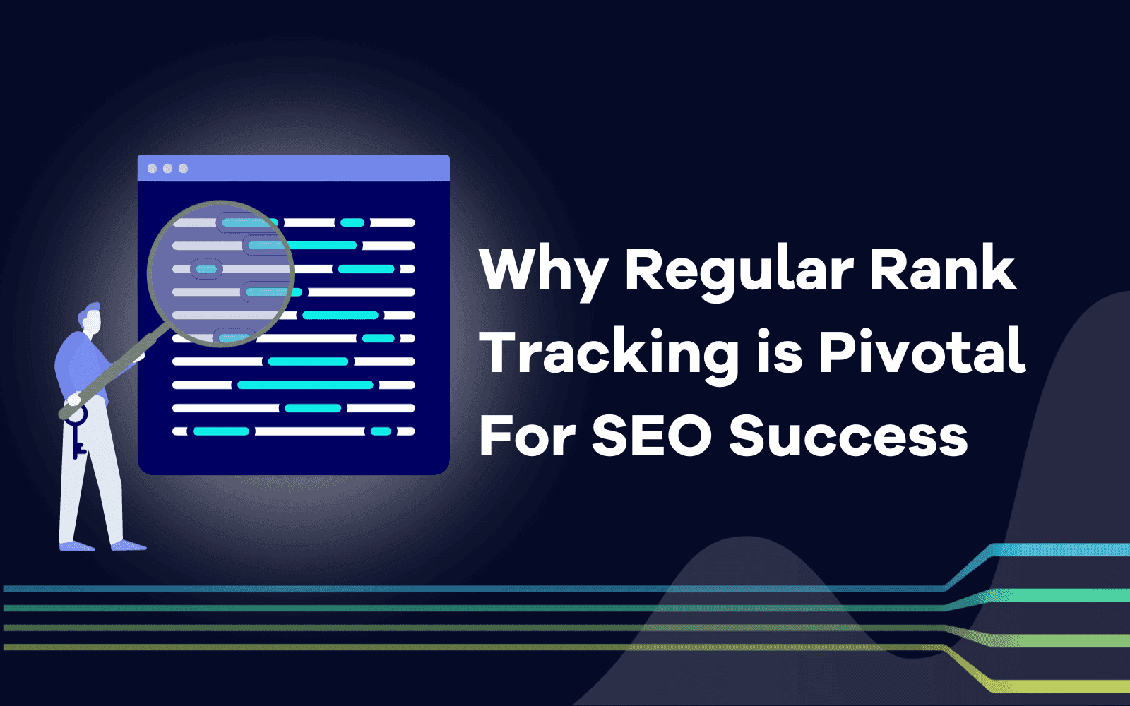 Why Regular Rank Tracking is Pivotal For SEO Success.png