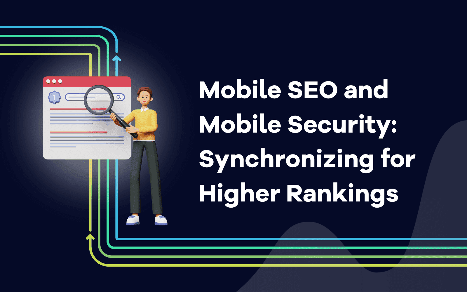 Mobile SEO and Mobile Security Synchronizing for Higher Rankings